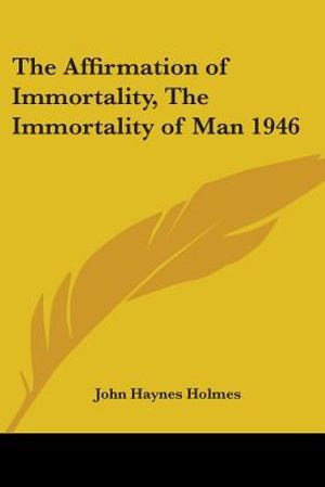 The Affirmation of Immortality, The Immortality of Man 1946 image number 0