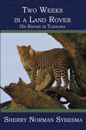 Two Weeks in a Land Rover: On Safari in Tanzania image number 0