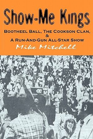 Show-Me Kings: Bootheel Ball, The Cookson Clan, & A Run- And- Gun All-Star Show image number 0