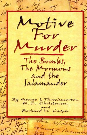 Motive for Murder : The Bombs, The Mormons And The Salamander image number 0