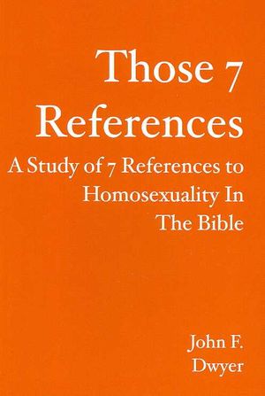 Those 7 References: A Study of 7 References to Homosexuality in the Bible image number 0