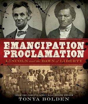 Emancipation Proclamation: Lincoln and the Dawn of Liberty image number 0