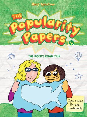The Rocky Road Trip of Lydia Goldblatt & Julie Graham-Chang (the Popularity Papers #4) image number 0