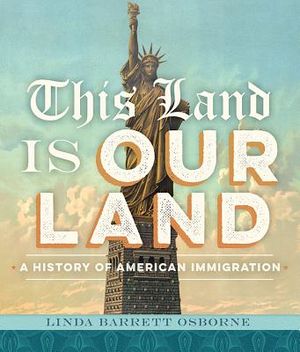 This Land Is Our Land: A History of American Immigration image number 0