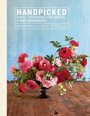 Handpicked: Simple, Sustainable, and Seasonal Flower Arrangements image number 0