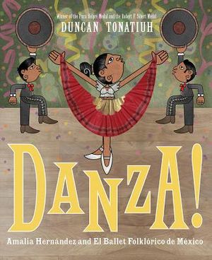 Danza!: Amalia Hern&aacute;ndez and El Ballet Folkl&oacute;rico de M&eacute;xico image number 0