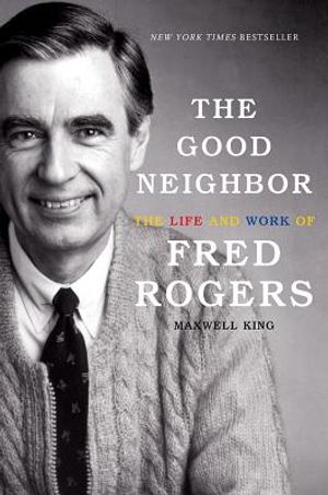 The Good Neighbor: The Life and Work of Fred Rogers image number 0