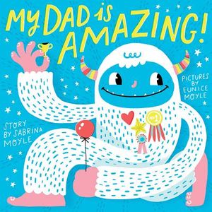 My Dad Is Amazing (a Hello!lucky Book) image number 0