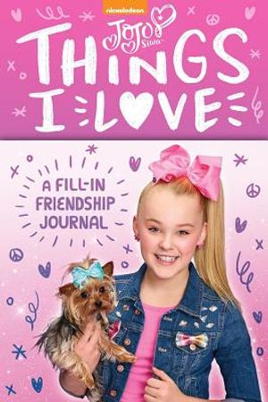 Jojo Siwa: Things I Love: A Fill-In Friendship Book image number 0