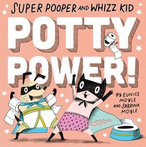Super Pooper and Whizz Kid (a Hello!lucky Book): Potty Power! image number 0