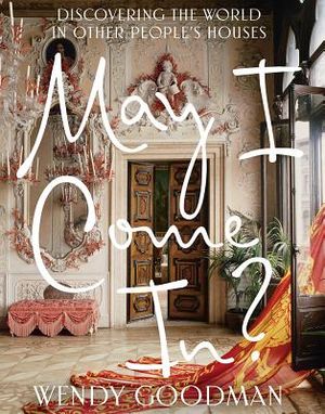 May I Come In?: Discovering the World in Other People's Houses image number 0