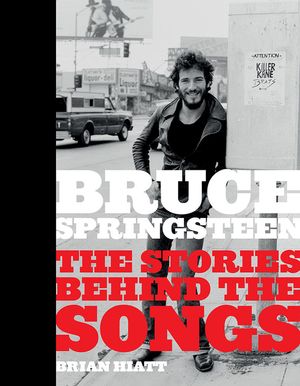 Bruce Springsteen: The Stories Behind the Songs image number 0