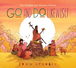 Go and Do Likewise! the Wisdom of Jesus image number 0