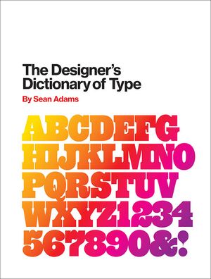 The Designer's Dictionary of Type image number 0
