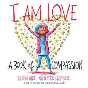 I Am Love: A Book of Compassion image number 0