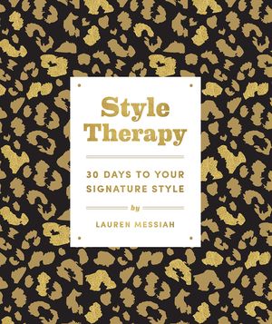 Style Therapy: 30 Days to Your Signature Style image number 0