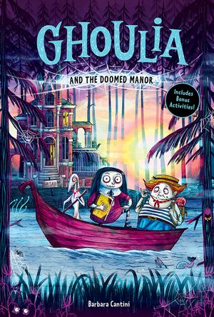 Ghoulia and the Doomed Manor (Ghoulia Book #4) image number 0
