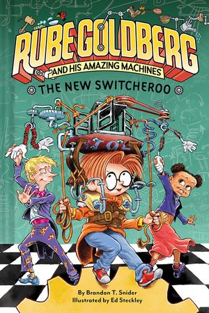 The New Switcheroo (Rube Goldberg and His Amazing Machines #2) image number 0
