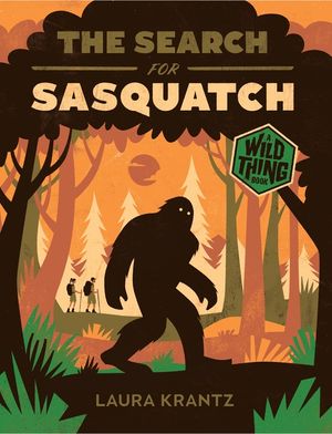 The Search for Sasquatch (a Wild Thing Book) image number 0