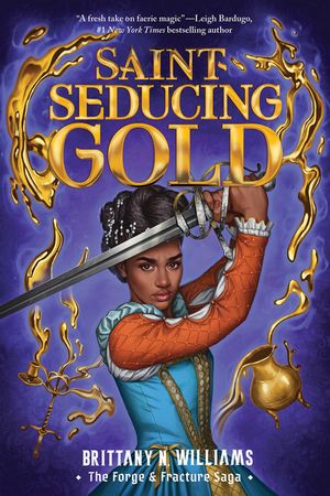 Saint-Seducing Gold (the Forge & Fracture Saga, Book 2) image number 0