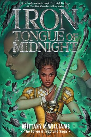 Iron Tongue of Midnight (the Forge & Fracture Saga, Book 3): Volume 3 image number 0