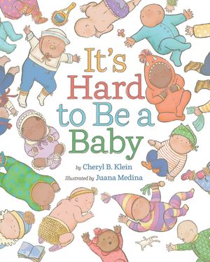 It's Hard to Be a Baby (a Picture Book) image number 0
