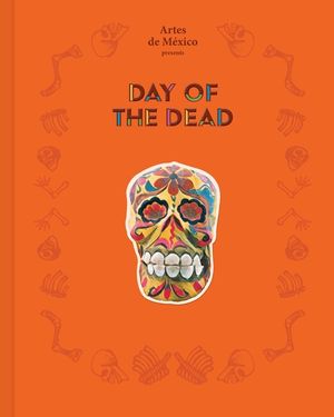 Day of the Dead: The History of a Celebration image number 0