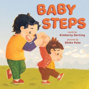 Baby Steps: A Picture Book for New Siblings image number 0