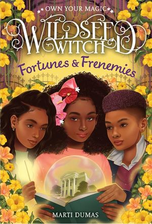 Fortunes & Frenemies (Wildseed Witch Book 3) image number 0