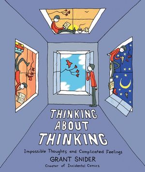 Thinking about Thinking: Impossible Thoughts and Complicated Feelings image number 0