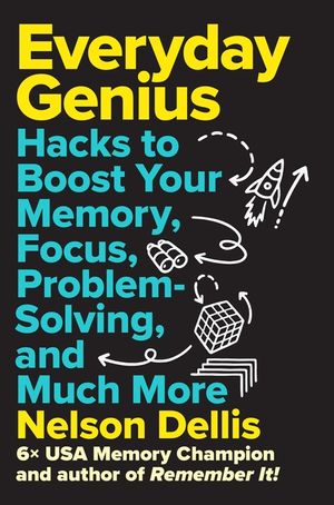 Everyday Genius: Hacks to Boost Your Memory, Focus, Problem Solving, and Much More image number 0