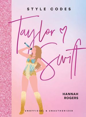Style Codes: Taylor Swift: A Guide to Dressing Like a Fashion Icon image number 0