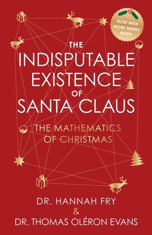 The Indisputable Existence of Santa Claus: The Mathematics of Christmas image number 0