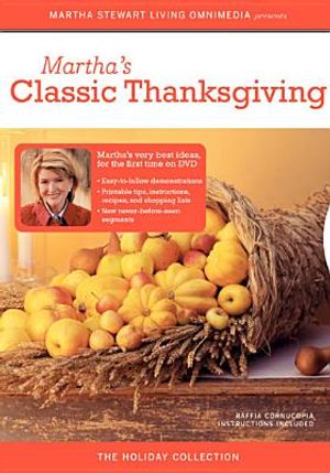 Martha Stewart: Martha's Classic Thanksgiving image number 0
