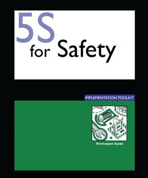 5S for Safety Implementation: Participants Guide image number 0