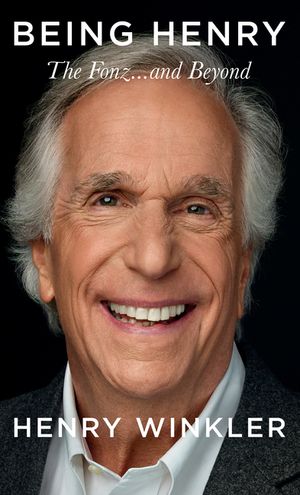 Being Henry: The Fonz. . .and Beyond image number 0