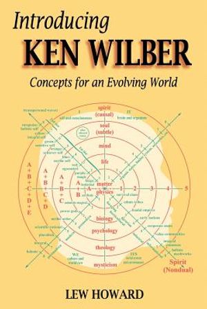 Introducing Ken Wilber: Concepts for an Evolving World image number 0
