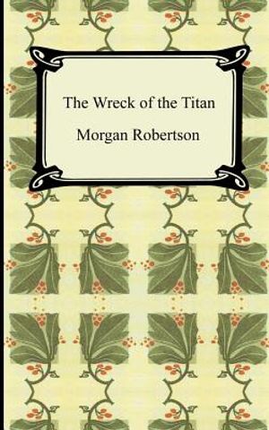 The Wreck of the Titan, or Futility image number 0