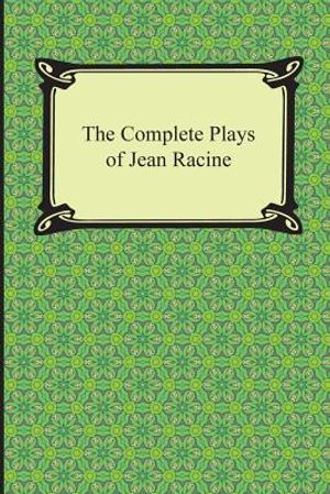 The Complete Plays of Jean Racine image number 0