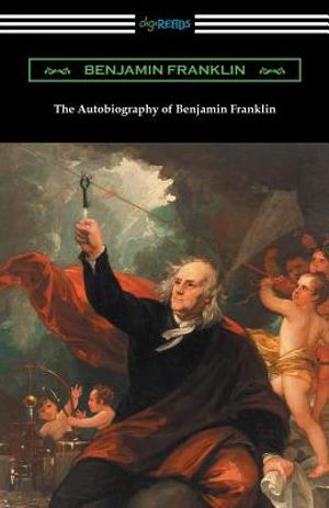 The Autobiography of Benjamin Franklin (with an Introduction by Henry Ketcham) image number 0