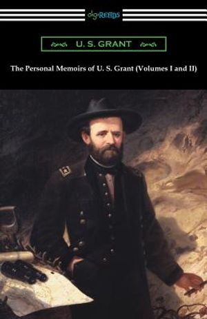 The Personal Memoirs of U. S. Grant (Volumes I and II) image number 0