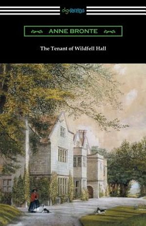 The Tenant of Wildfell Hall: (with an Introduction by Mary Augusta Ward) image number 0