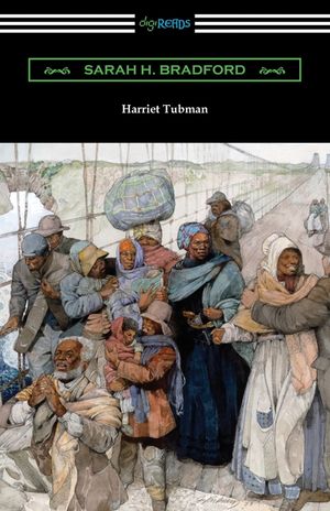 Harriet Tubman: The Moses of Her People image number 0