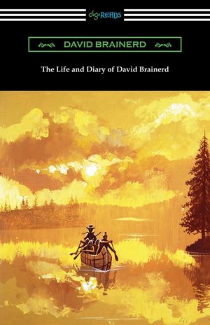 The Life and Diary of David Brainerd image number 0