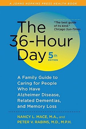 The 36-Hour Day: A Family Guide to Caring for People Who Have Alzheimer Disease, Related Dementias, and Memory Loss image number 0