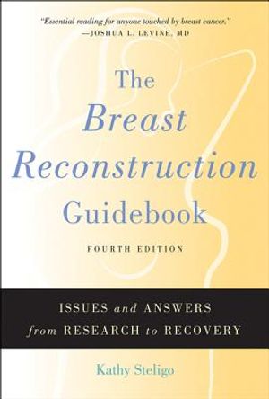 The Breast Reconstruction Guidebook: Issues and Answers from Research to Recovery image number 0