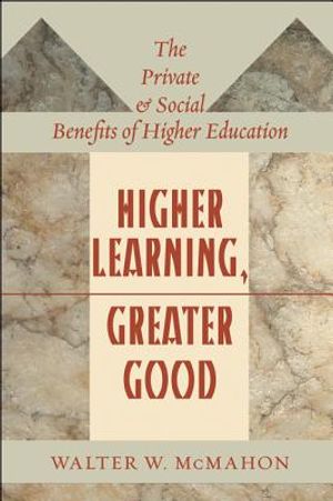 Higher Learning, Greater Good: The Private and Social Benefits of Higher Education image number 0