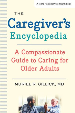 The Caregiver's Encyclopedia: A Compassionate Guide to Caring for Older Adults image number 0