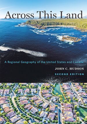 Across This Land: A Regional Geography of the United States and Canada image number 0