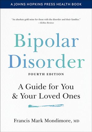 Bipolar Disorder: A Guide for You and Your Loved Ones image number 0